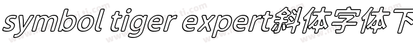 symbol tiger expert斜体字体下载字体转换